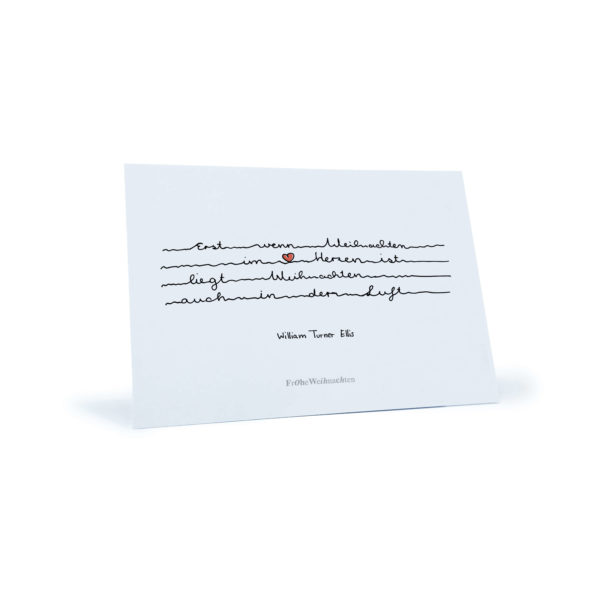 weiße Weihnachtskarte mit rotem Herz und Zitat von William Turner Ellis "Erst wenn Weihnachten im Herzen ist..."