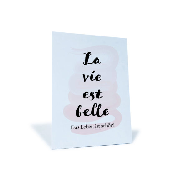 rosa Postkarte "La vie est belle" das Leben ist schön