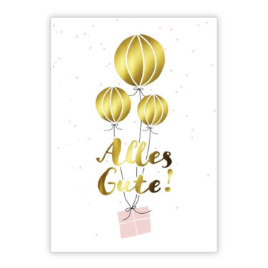 weiße Klappkarte/Glückwunschkarte mit rosa Geschenk und goldenen Luftballons und dem Schriftzug "Alles Gute" in Gold