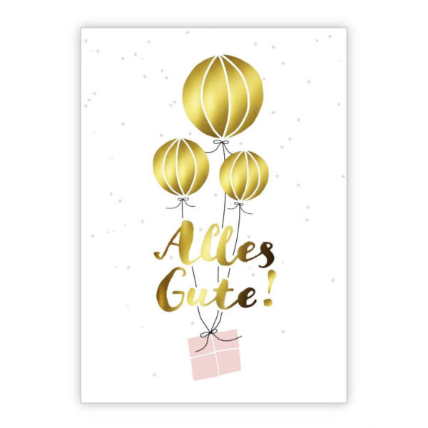 weiße Klappkarte/Glückwunschkarte mit rosa Geschenk und goldenen Luftballons und dem Schriftzug "Alles Gute" in Gold