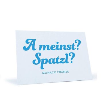 Postkarte der bayerischen Kult-TV-Serie Monaco Franze "A meinst? Spatzl?"